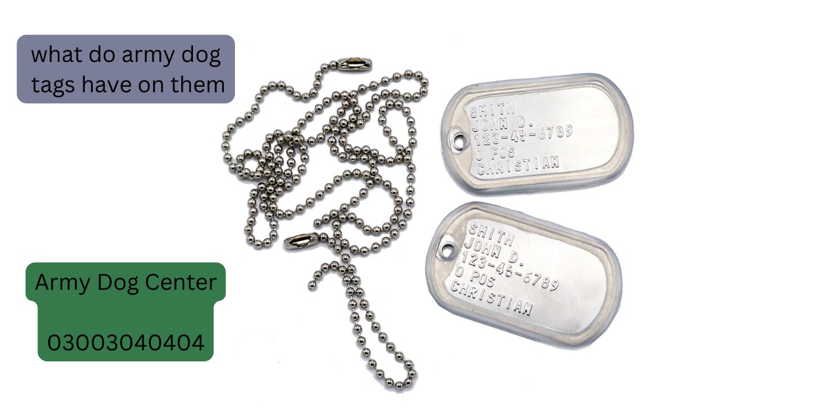 Army Dog Tags Have On Them